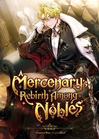 A Mercenary’s Rebirth Among Nobles
